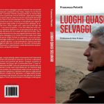 Il mio ultimo libro - Luoghi quasi selvaggi